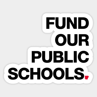 Fund Our Public Schools Sticker